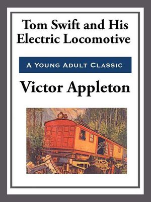 cover image of Tom Swift and His Electric Locomotive